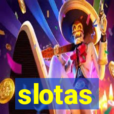 slotas