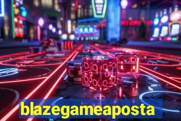 blazegameaposta