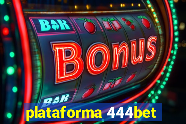 plataforma 444bet