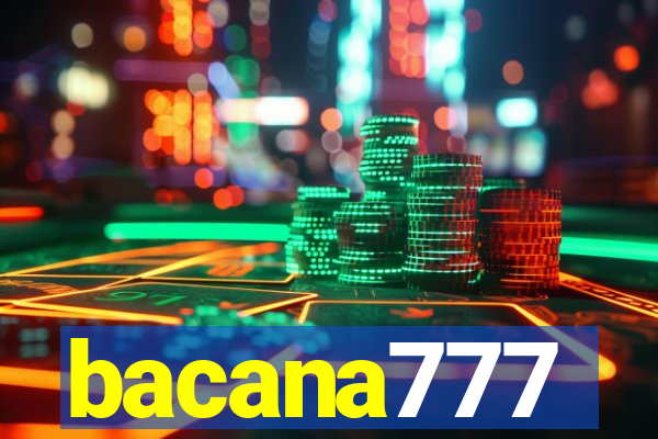 bacana777