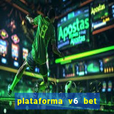 plataforma v6 bet paga mesmo