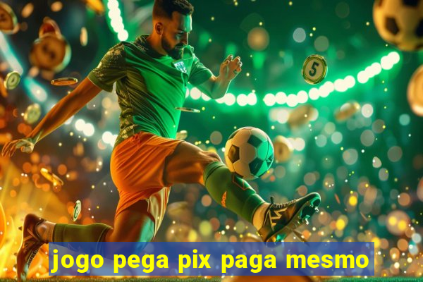 jogo pega pix paga mesmo