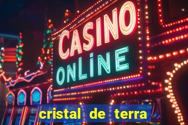 cristal de terra stardew valley