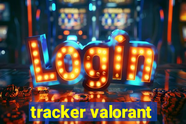 tracker valorant