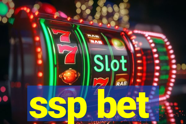 ssp bet