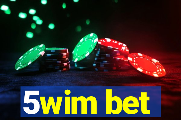 5wim bet