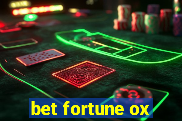 bet fortune ox