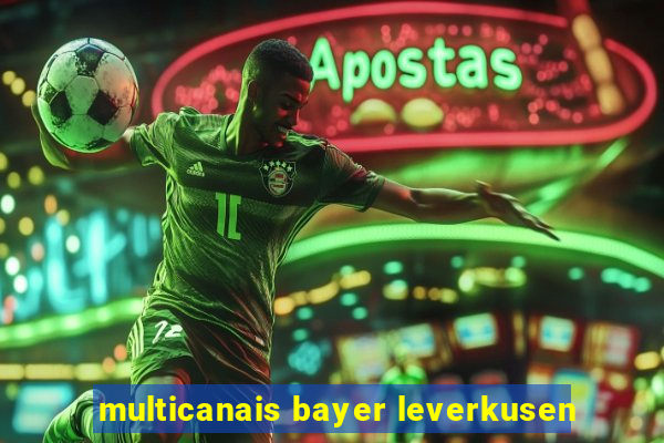 multicanais bayer leverkusen