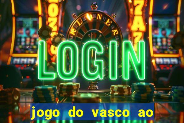 jogo do vasco ao vivo hd