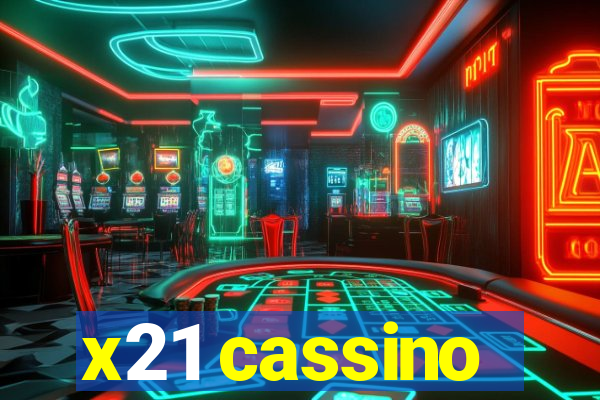 x21 cassino