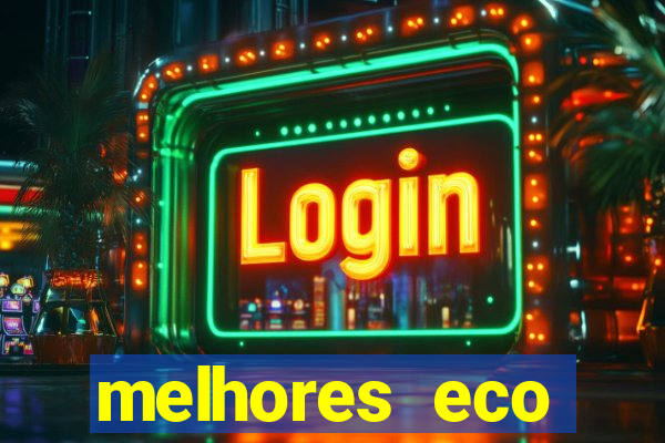 melhores eco resorts do brasil