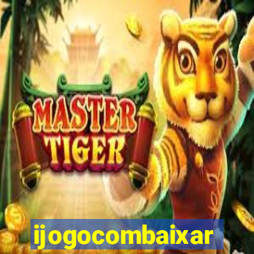 ijogocombaixar