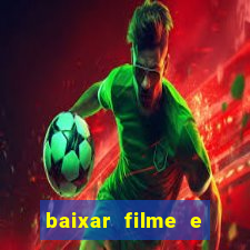 baixar filme e séries mp4