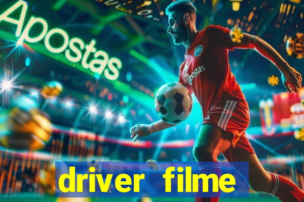 driver filme completo dublado