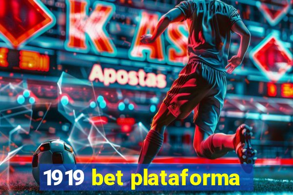 1919 bet plataforma