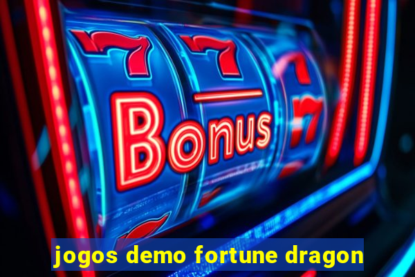 jogos demo fortune dragon