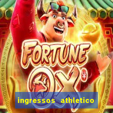 ingressos athletico x flamengo