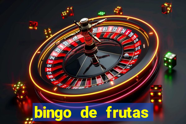 bingo de frutas para imprimir pdf