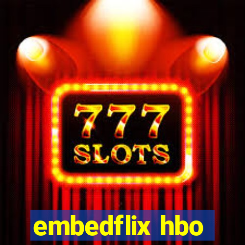 embedflix hbo