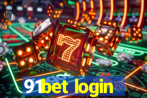 91bet login