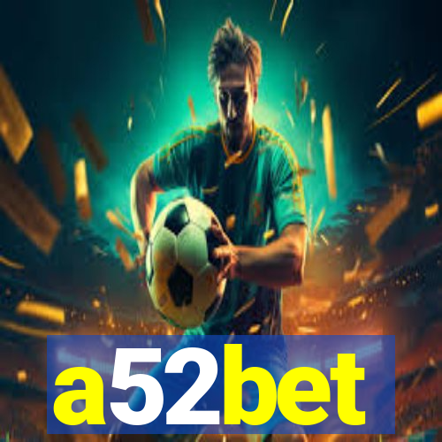 a52bet