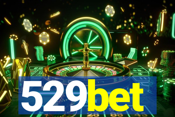 529bet