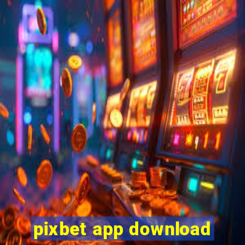 pixbet app download