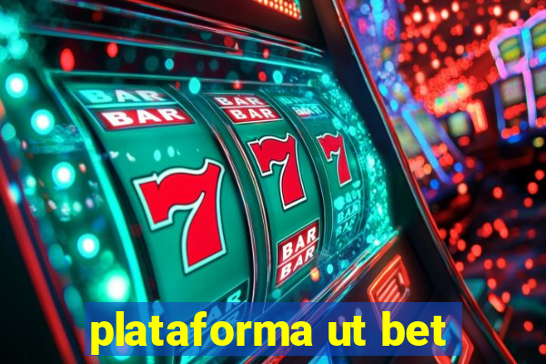 plataforma ut bet