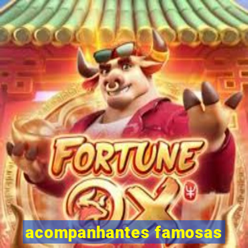 acompanhantes famosas