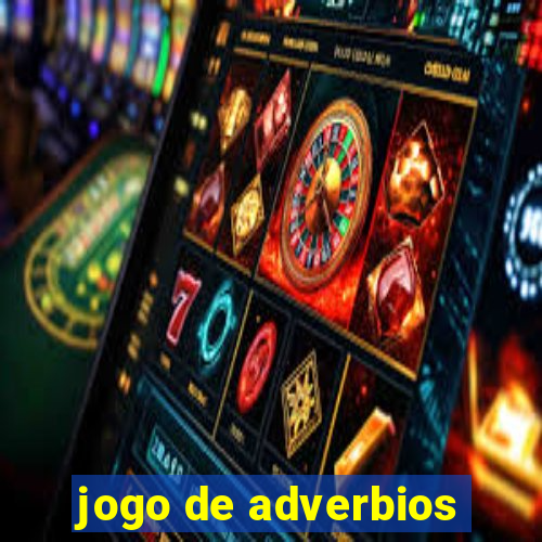 jogo de adverbios