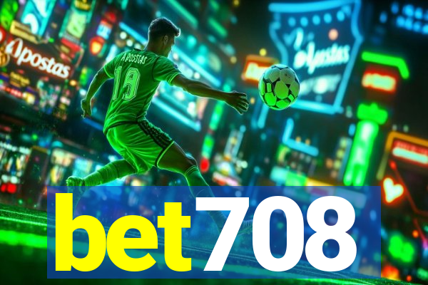 bet708