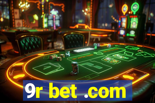 9r bet .com