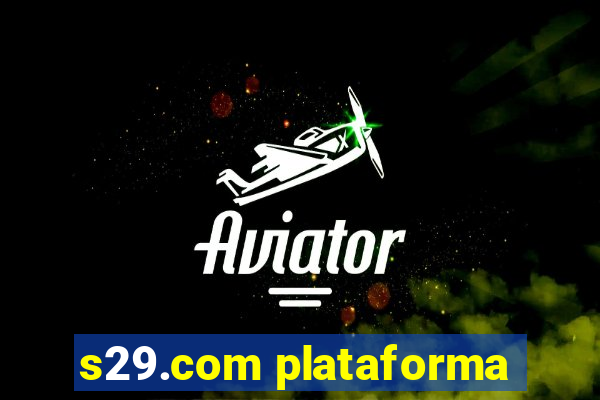 s29.com plataforma