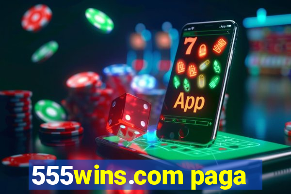 555wins.com paga