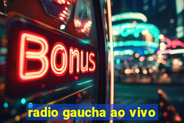 radio gaucha ao vivo