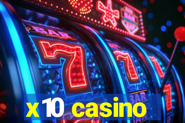 x10 casino