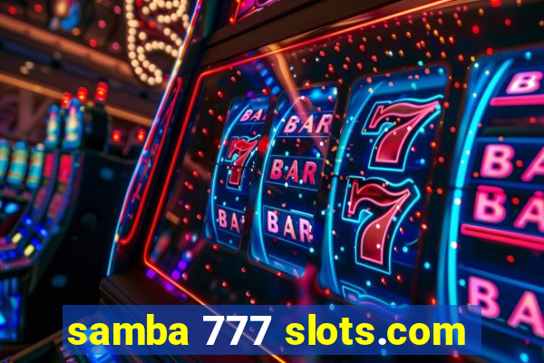 samba 777 slots.com