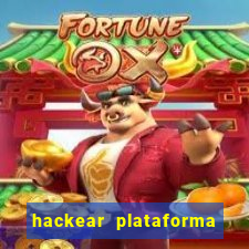 hackear plataforma de jogos