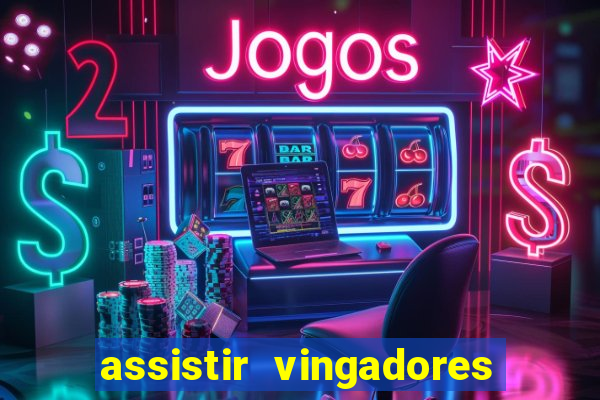 assistir vingadores ultimato filme completo dublado google drive