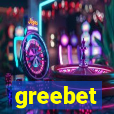 greebet