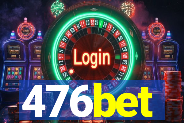 476bet