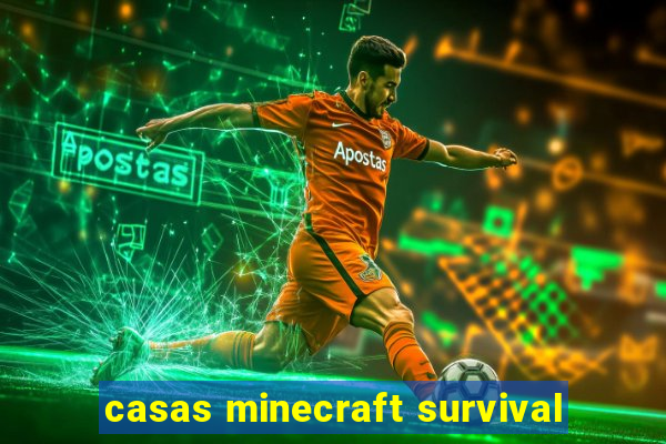 casas minecraft survival