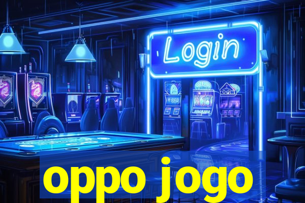 oppo jogo