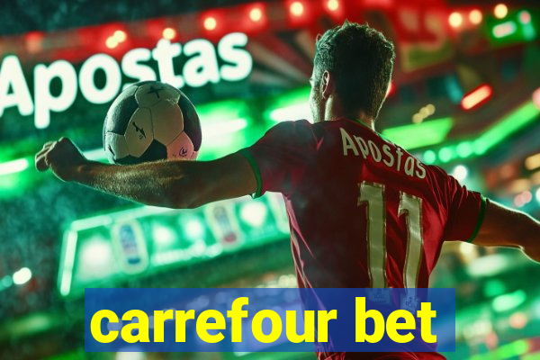 carrefour bet