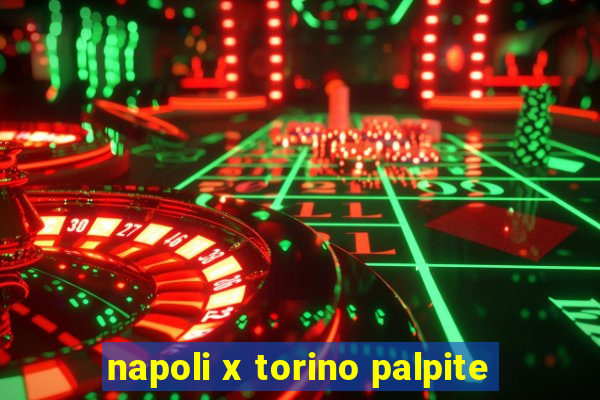 napoli x torino palpite