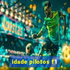 idade pilotos f1