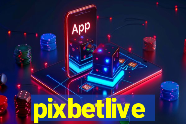 pixbetlive