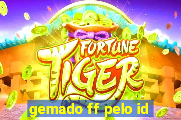 gemado ff pelo id