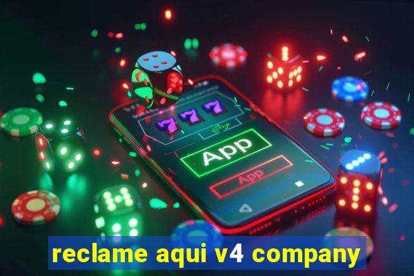 reclame aqui v4 company