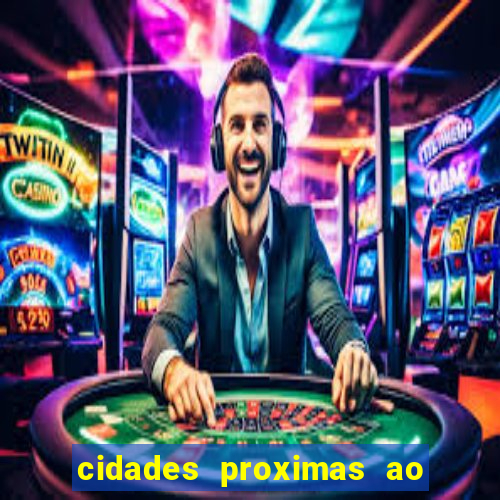 cidades proximas ao beto carrero